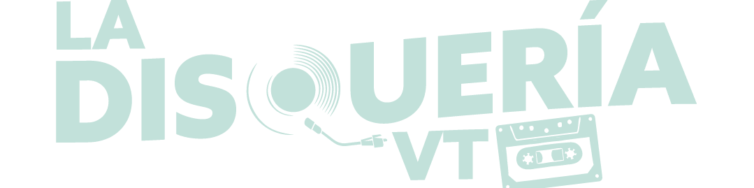 La Disqueria VT